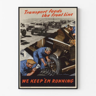 Affiche Seconde Guerre Mondiale - Transport Feeds the Front Line