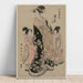 Maalauksen jäljennös La courtisane Hinazuru de Chojiya avec ses suivantes Tsuruji et Tsuruno - Kitagawa Utamaro