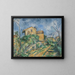 Maison Maria avec vue sur le Château Noir - Paul Cézanne — kehystetty taideteos seinällä