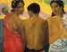 Trois Tahitiennes - Paul Gauguin — näkymä teoksesta