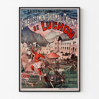 Vintage-juliste Luchon, kasino ja kylpyläelinkeino, esillä ohuessa kehyksessä vaalealla seinällä.
