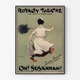 Vintage-juliste Oh! Susannah!, Royalty Theatre, ohuessa kehyksessä vaalealla seinällä.