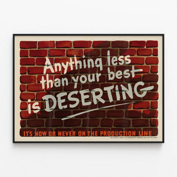 anything-less-than-your-best-is-deserting-its-now-or-never-on-the-production-line