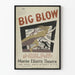 Vintage juliste Big Blow – Maxine Elliottin teatteri, New York