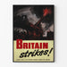 Britannian sotilastekoinen vintage-juliste - Britain Strikes