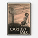 Vintage seinäjuliste Careless Talk - vaikuttava seinäkoristelu