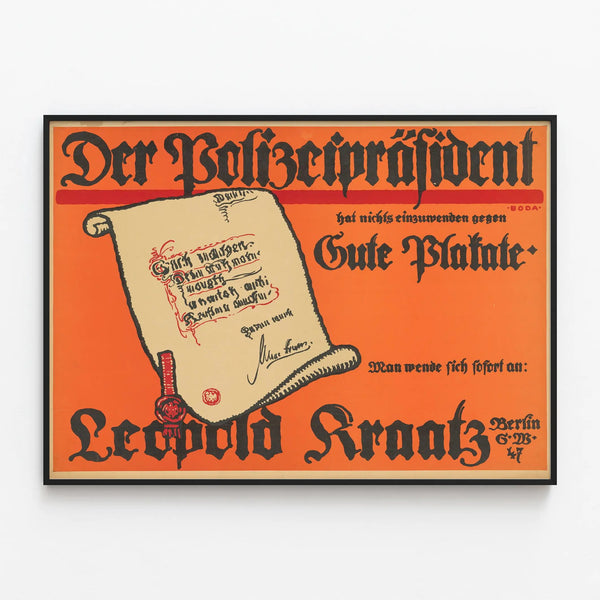 der-polizeiprasident-hat-nichts-einzuwenden-gegen-gute-plakate-man-wende-sich-sofort-an-leopold-kraatz