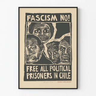 fascism-no-free-all-political-prisoners-in-chile