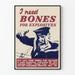 Seinäjuliste I Need Bones for Explosives - Merellinen vintage-krääsädekoration