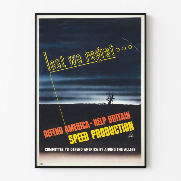Vintage propagandajuliste « Lest We Regret » nopeaan tuotantoon
