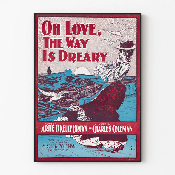 Vintagejuliste Oh Love The Way Is Dreary seinäkoristukseen