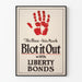 Vintagejuliste 'Blot it Out with Liberty Bonds' historiallinen seinäkoriste