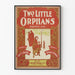 Koristejuliste Two Little Orphans vintage