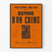 Vintage Victor Hugo Juliste "Histoire d'un Crime"