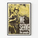 Vintagemilitaarinen juliste We Serve the People