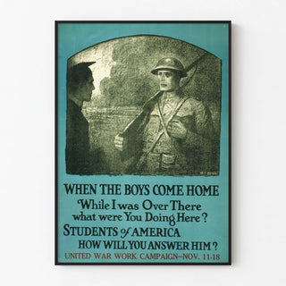 when-the-boys-come-home-while-i-was-over-there-what-were-you-doing-here-students-of-america-how-will-you-answer-him