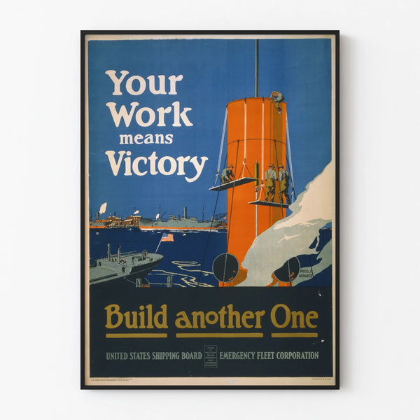 your-work-means-victory-build-another-one